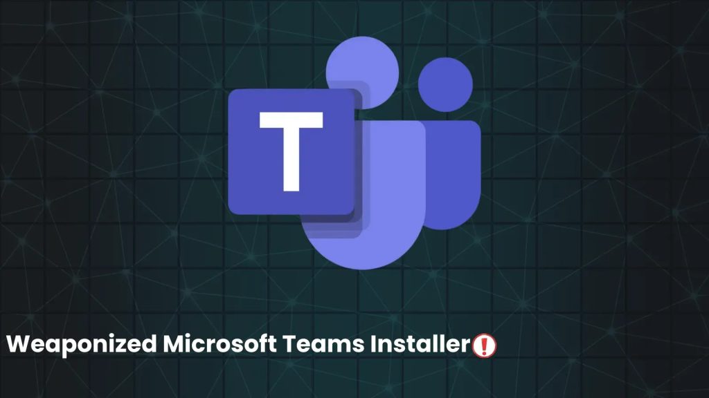 Fake Microsoft Teams download page (teams‑install.icu) used to deliver Oyster backdoor