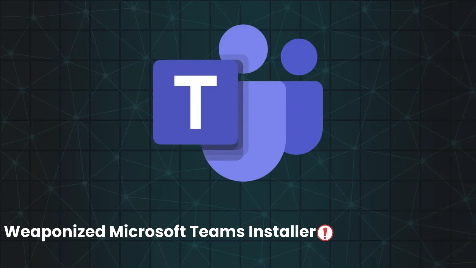 Fake Microsoft Teams download page (teams‑install.icu) used to deliver Oyster backdoor